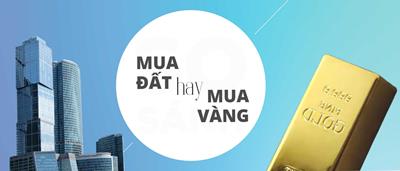 Đất hay Vàng là kênh đầu tư tốt?