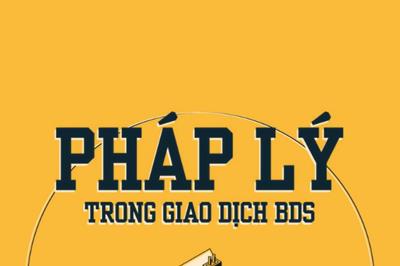 [Infographic] Quy định pháp lý không thể bỏ qua khi mua bán bất động sản
