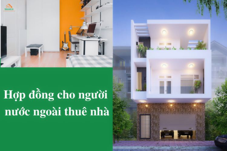 Mẫu hợp đồng cho người nước ngoài thuê nhà như thế nào mới đúng chuẩn