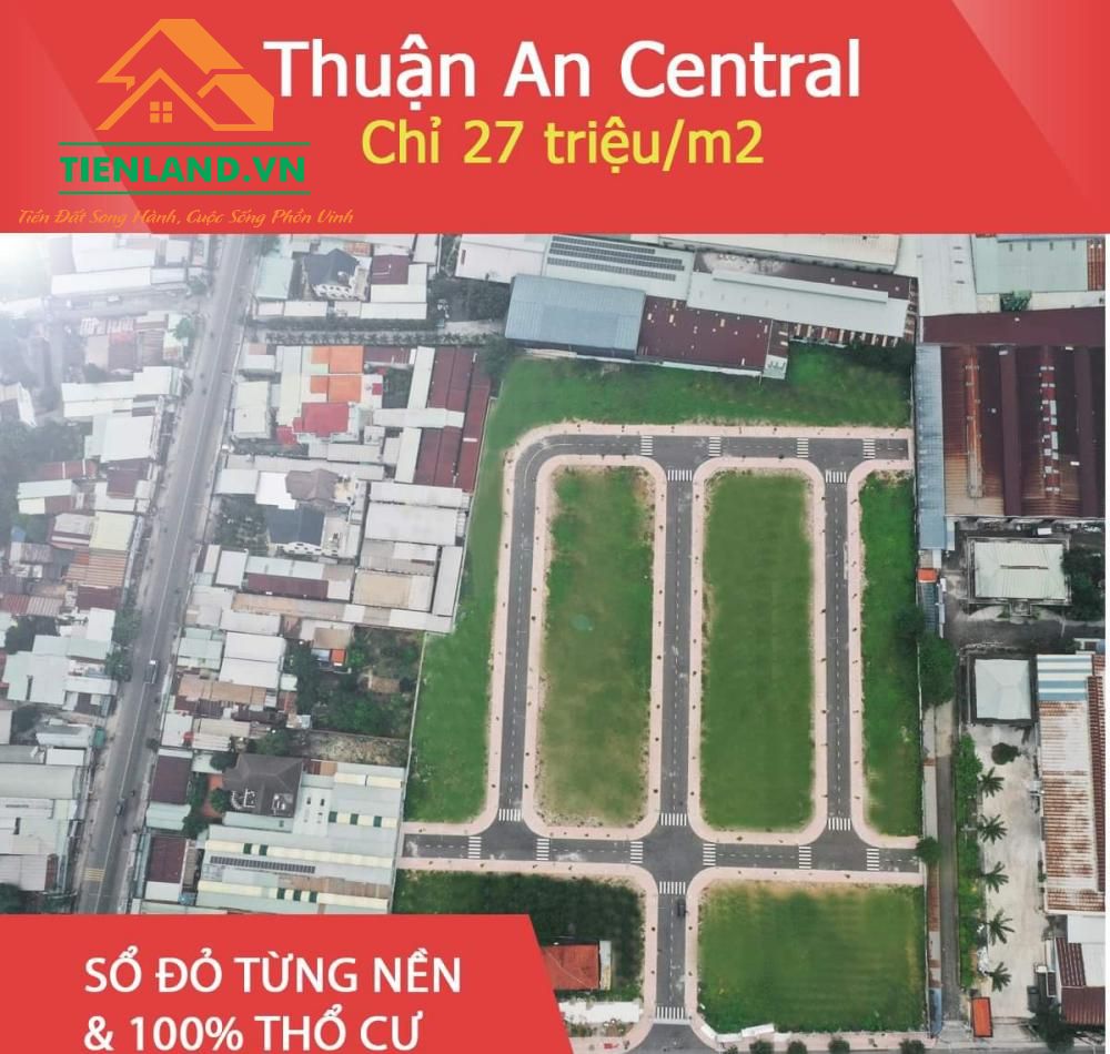 Giá bán dự án Thuận An Central Bình Dương chỉ từ 27 triệu/m2